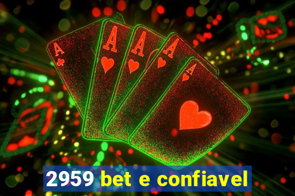 2959 bet e confiavel